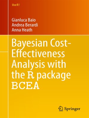 cover image of Bayesian Cost-Effectiveness Analysis with the R package BCEA